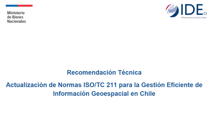 Recomendación Técnica: Integración de Estándares Internacionales ISO/TC211 en Chile